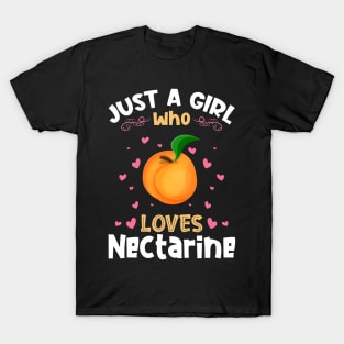 Just a Girl who Loves Nectarine T-Shirt